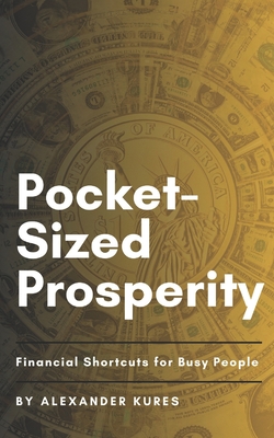 Pocket-Sized Prosperity: Financial Shortcuts for Busy People