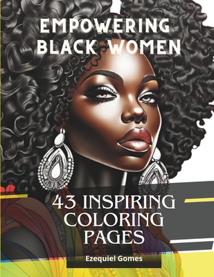 Empowering Black Women: 43 Inspiring Coloring Pages