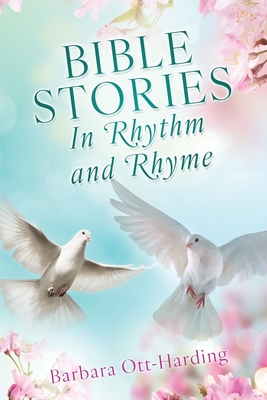 BIBLE STORIES In Rhythm and Rhyme