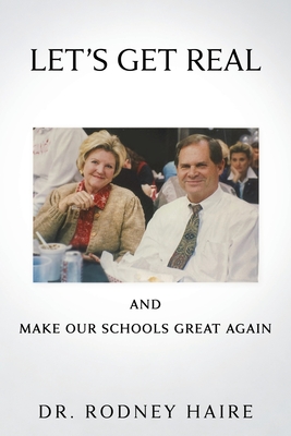 LET'S GET REAL and: Make Our Schools Great Again