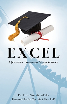 Excel: A Journey Through Grad School
