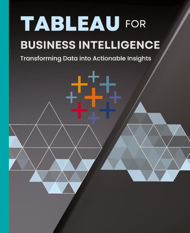 Tableau for Business Intelligence
