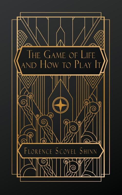 Scovel Shinn, F: Game of Life and How to Play It
