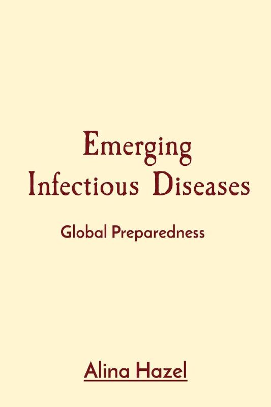 Emerging Infectious Diseases