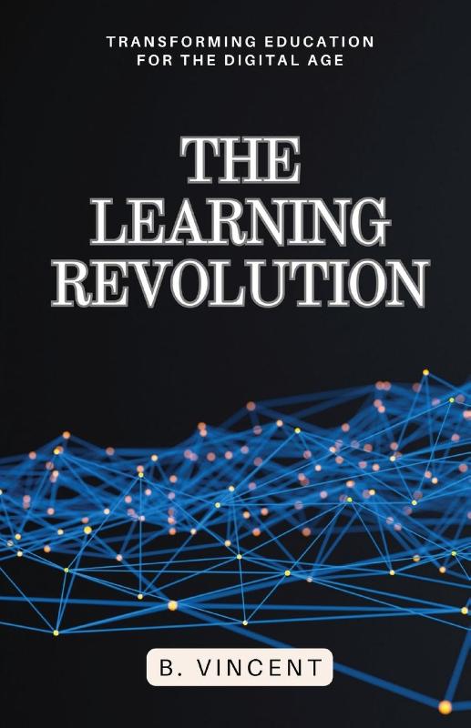 The Learning Revolution