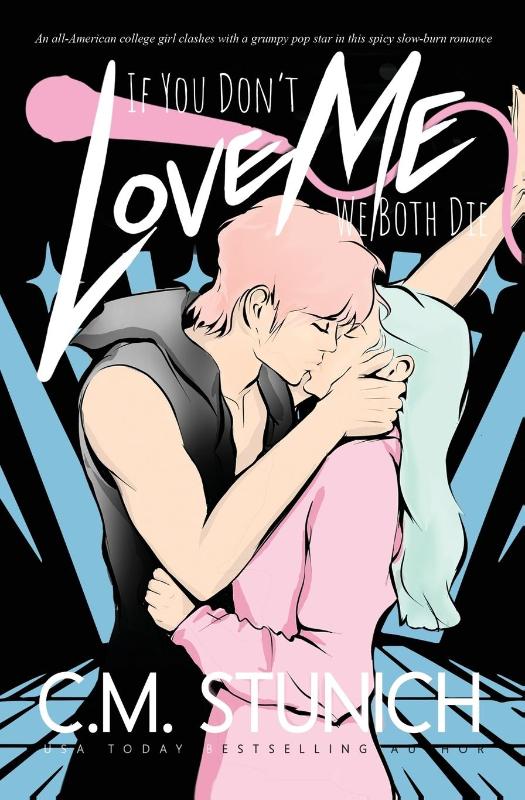 If You Don't Love Me We Both Die