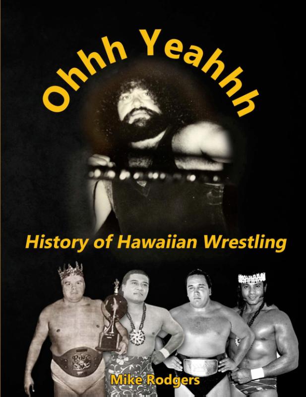 Ohhh Yeahhh The History of Hawaiian Wrestling