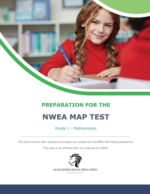 NWEA Map Test Preparation - Grade 7 Mathematics