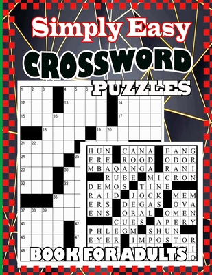 Simply Easy Crossword Puzzles Book For Adults: Big And Easy Puzzles Awesome Crossword Puzzle Book For Puzzle Lovers Adults, Seniors, Men And Women Wit