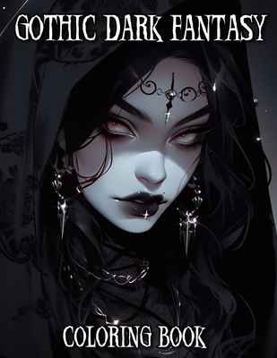 Gothic Dark Fantasy Coloring Book: Spooky Horror Scenes and Eerie Visuals of Spooky Creatures