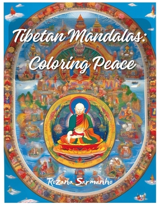Tibetan Mandalas: Coloring Peace