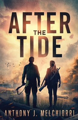 After the Tide: A Post-Apocalyptic Thriller