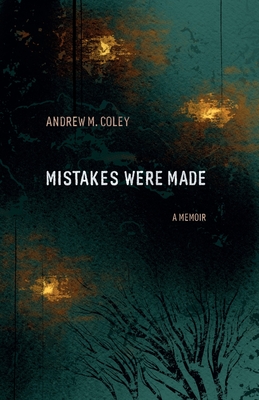 Mistakes Were Made: A Memoir