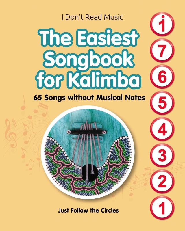 The Easiest Songbook for Kalimba. 65 Songs without Musical Notes
