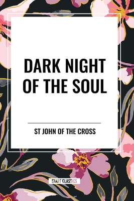 John Of The Cross: Dark Night of the Soul
