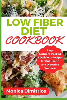 Low Fiber Diet Cookbook