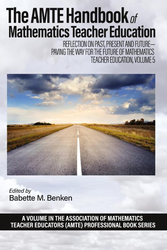 The AMTE Handbook of Mathematics Teacher Education