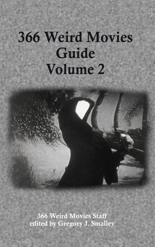 366 Weird Movies Guide Volume 2