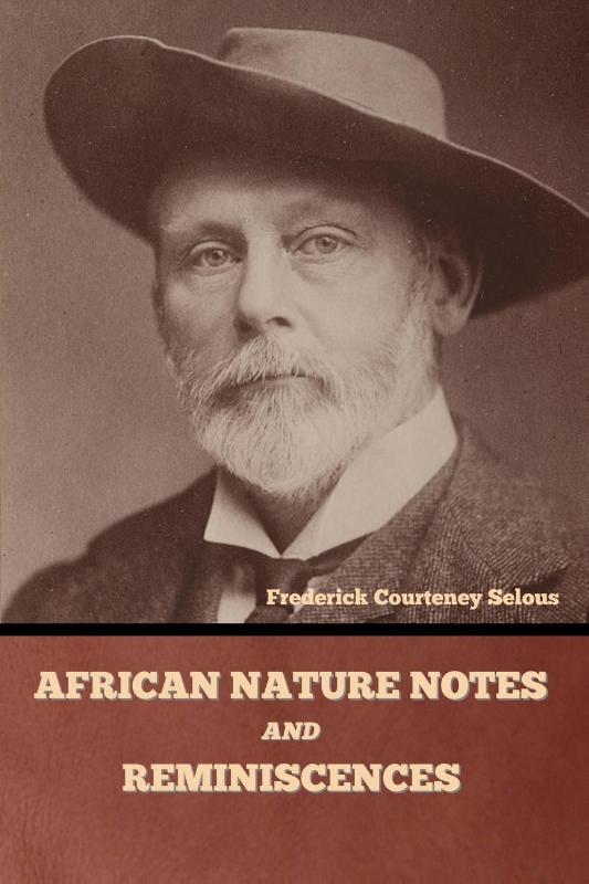 African Nature Notes and Reminiscences