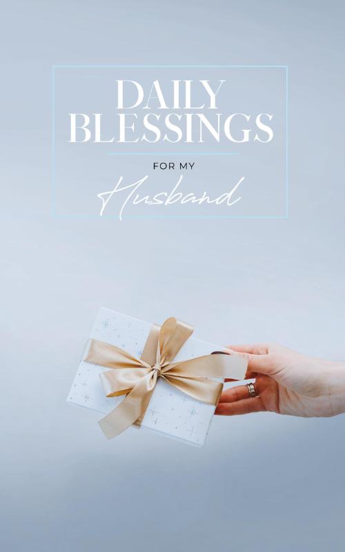 Daily Blessings for My Husband
