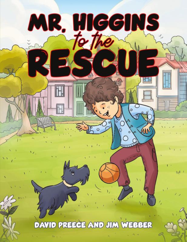 Mr. Higgins to the Rescue