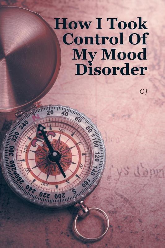 How I Took Control Of My Mood Disorder
