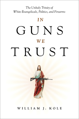 In Guns We Trust