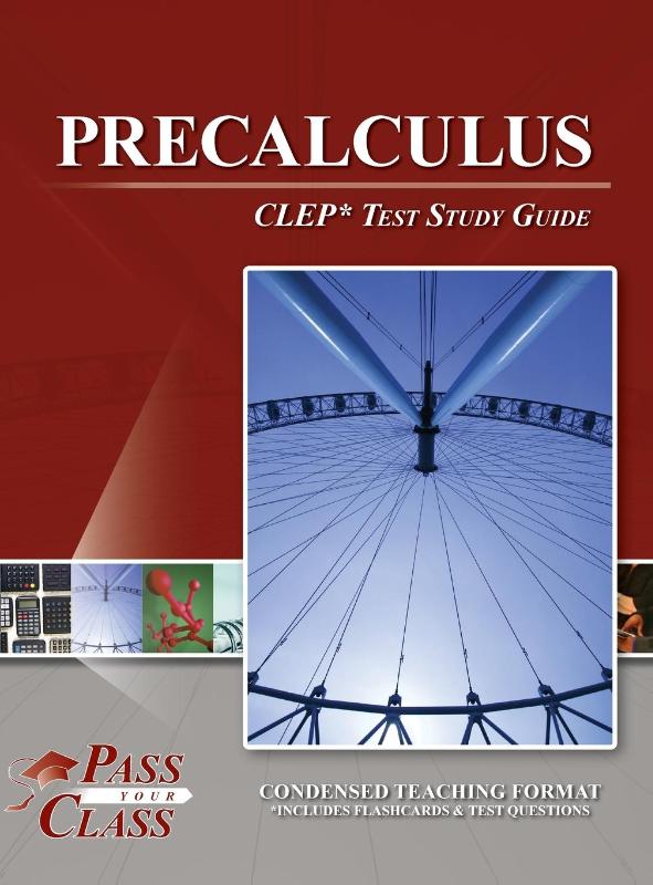 Precalculus CLEP Test Study Guide