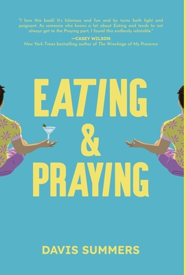 Summers, D: Eating & Praying