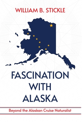 Fascination with Alaska