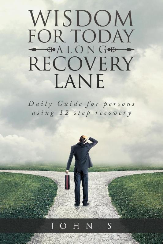 Wisdom for Today along Recovery Lane
