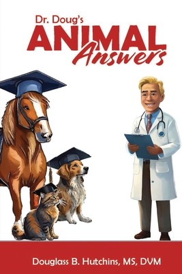 Dr. Doug's Animal Answers