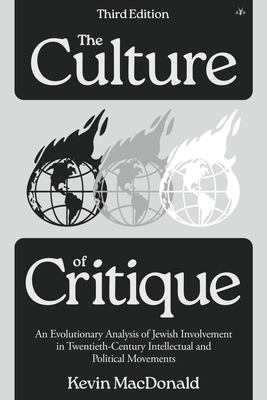 The Culture of Critique: An Evolutionary Analysis of Jewish Involvement in Twentieth-Century Intellectual and Political Movements