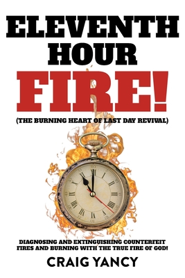 Eleventh Hour Fire!