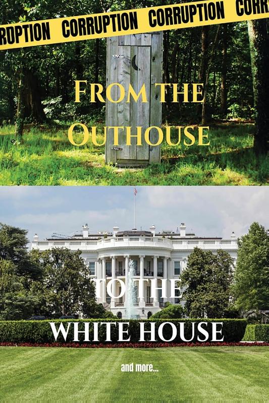 From the Outhouse to the White House