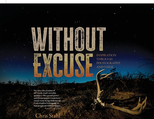 Without Excuse: Inspiration Through Photography and Verse