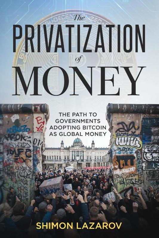The Privatization of Money