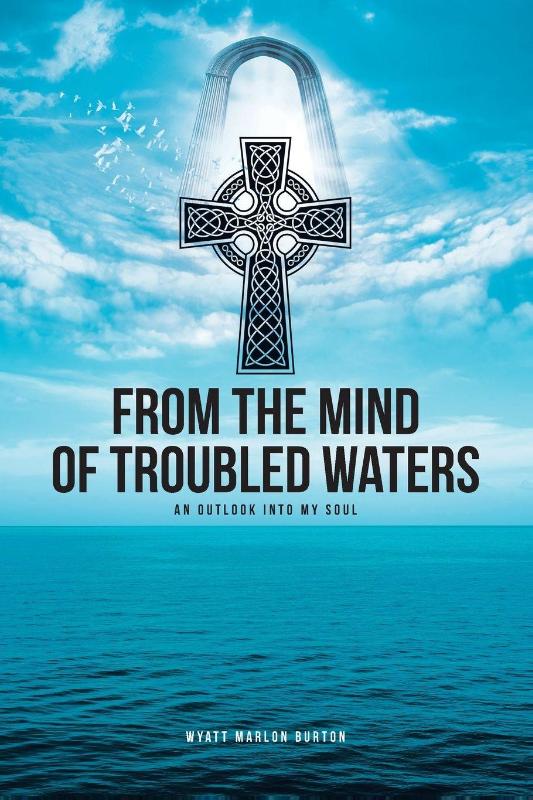 From the Mind of Troubled Waters