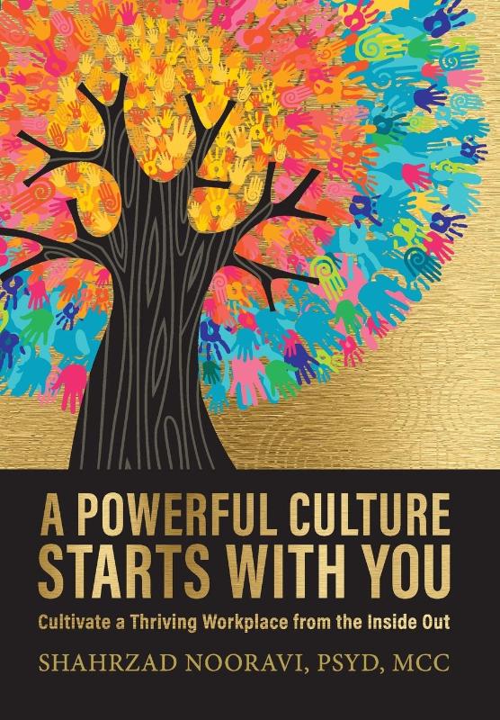 Nooravi, S: Powerful Culture Starts with You