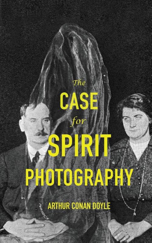 The Case For Spirit Photography