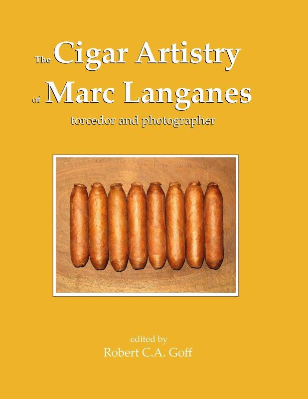 The Cigar Artistry of Marc Langanes