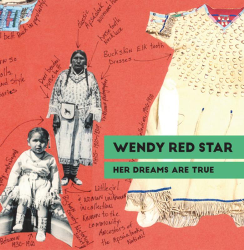 Wendy Red Star: Her Dreams Are True