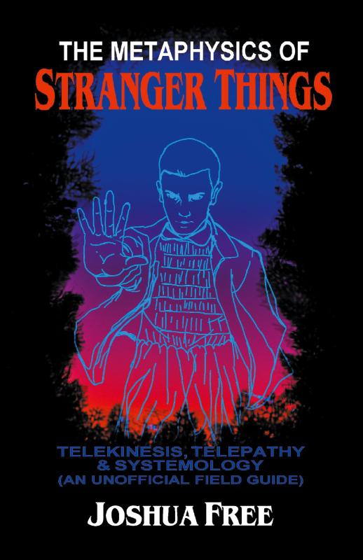 The Metaphysics of Stranger Things