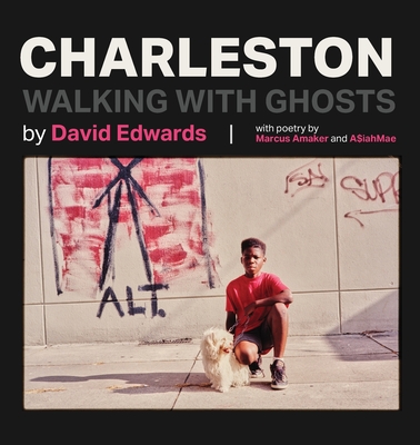 Charleston: Walking With Ghosts