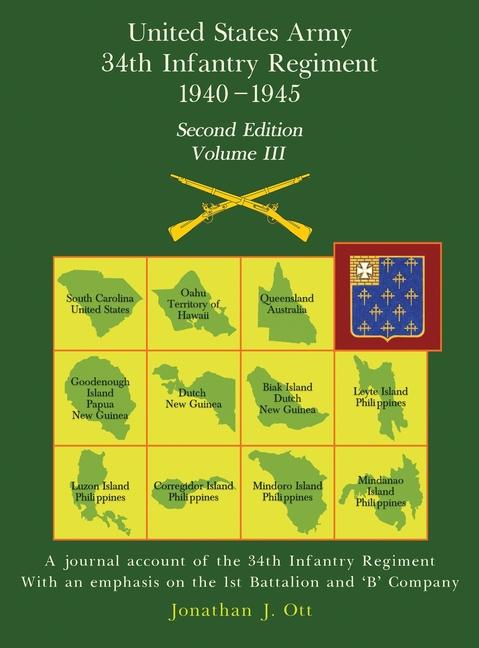 United States Army 1940 - 1945 34th Infantry Regiment - Second Edition, Volume III