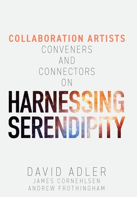 HARNESSING SERENDIPITY