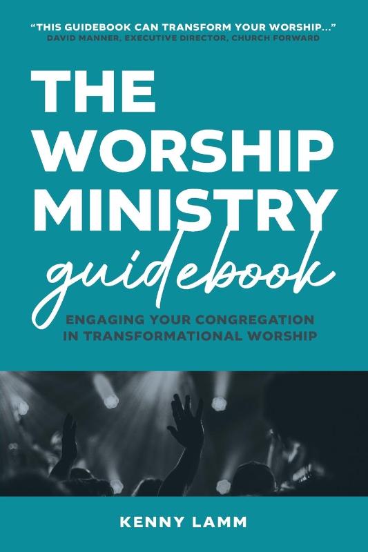 The Worship Ministry Guidebook