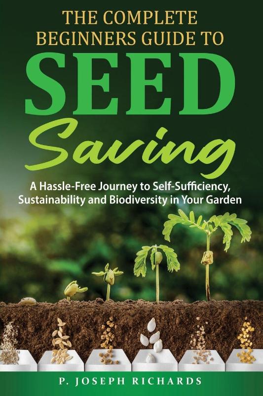 The Complete Beginners Guide to Seed Saving