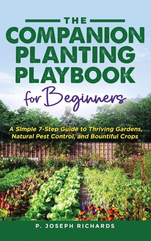 The Companion Planting Playbook for Beginners