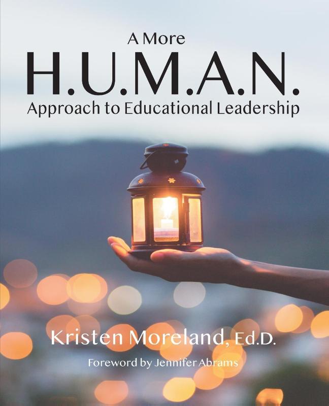 A More H.U.M.A.N. Approach to Educational Leadership